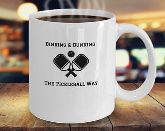 Personalized Pickleball Dinking And Dunking Mug, Customized Pickleball Gift, Pickle Ball Gifts For Men and Woman, Pickle Ball Gifts For Men
