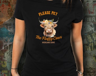 Highlander Cow T-Shirt, Do Not Pet The Fuzzy Cow, Highlander Cow Shirts For Woman, Highland Cow T-shirt, Pet The Fuzzy Cow Shirt