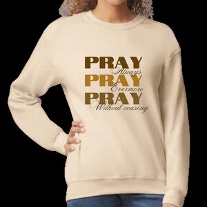 Sudadera de versículo bíblico, sudadera de oración, sudadera de oración sin cesar, camisa de las Escrituras, sudadera de bautismo cristiano, camisa religiosa