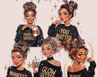 May include: Digital clip art bundle featuring illustrations of stylish women with leopard print headbands and black sweatshirts. The sweatshirts have gold text that reads "Perfect Imperfect", "You Matter", "Manifest Queen", "Glow Getter", and "Boss Energy".