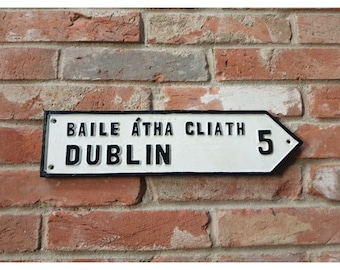 Dublin Double Sided Cast Iron Road Sign