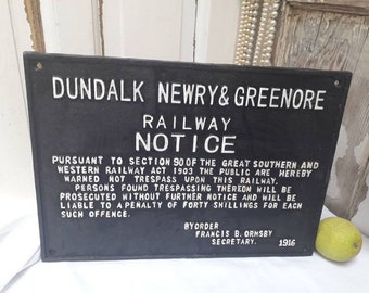 Dundalk Newry & Greenore Heavy Cast Iron Sign