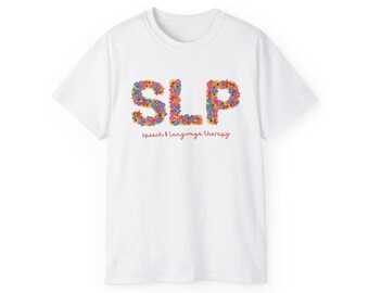 Floral Speech and Language Therapy Shirt, SLP Shirt, Speech Therapist Gift, Therapist Gift