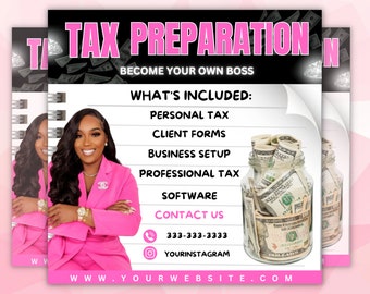 May include: A promotional flyer for tax preparation services. The design features a woman in a pink suit, a jar filled with money, and text that reads "TAX PREPARATION" and "BECOME YOUR OWN BOSS." Additional text lists services included and contact information.