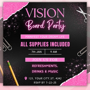 Op de afbeelding: Een zwarte en roze uitnodiging voor een Vision Board Party. De uitnodiging bevat de datum en tijd van het evenement, "7th JAN 9 AM", en de tekst "ALL SUPPLIES INCLUDED". De uitnodiging bevat ook de tekst "JOIN US FOR REFRESHMENTS, DRINKS & MUSIC" en het adres "123, YOUR CITY, ST. 4242". De uitnodiging bevat ook de tekst "RSVP BY 7-22-25".