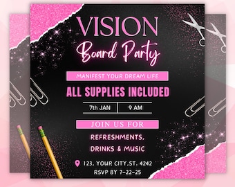 Peut inclure: Une invitation noire et rose pour une soirée de création de tableau de vision. L'invitation indique la date et l'heure de l'événement, "7th JAN 9 AM", et le texte "ALL SUPPLIES INCLUDED". L'invitation comprend également le texte "JOIN US FOR REFRESHMENTS, DRINKS & MUSIC" et l'adresse "123, YOUR CITY, ST. 4242". L'invitation comprend également le texte "RSVP BY 7-22-25".