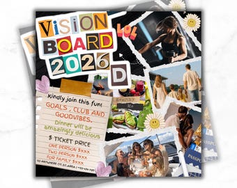 May include: A collage-style vision board for 2026, featuring cut-out letters and various images. The board includes text inviting people to a fun event with goals, good vibes, and dinner. It also lists ticket prices.