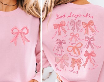 Coquette Bow Christian Sweatshirt: God Says I Am, Trendy Fall Hoodie