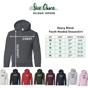 May include: A dark gray youth hooded sweatshirt with a size chart. The chart lists chest and length measurements in inches for sizes XS to XL, fitting ages 6-24. Available colors include white, black, red, forest, maroon, navy, sport grey, and light pink.