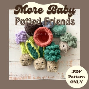 MORE Baby Potted Friends CROCHET PATTERN