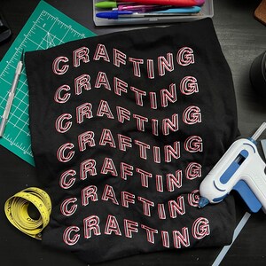 CRAFTING T-Shirt