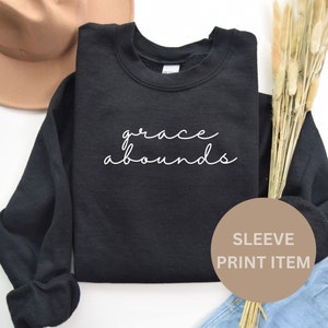 Women&#39;s Bible Verse Crewneck Sweatshirt |  Romans 5:20 Shirt | Thanksgiving Crewneck Shirt | Religious Sweatshirt | Christian Shirt