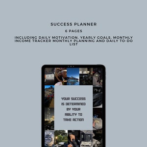 May include: A digital tablet displaying a collage of images featuring luxury cars, yachts, and other expensive items. The text "YOUR SUCCESS IS DETERMINED BY YOUR ABILITY TO TAKE ACTION" is displayed in the center of the collage. The tablet is on a gray background.