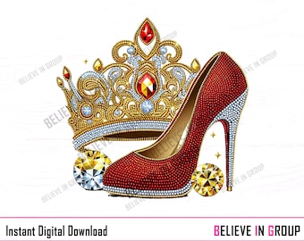 Puede incluir: Ilustración digital de un zapato de tacón rojo y una corona dorada, ambos adornados con gemas brillantes. Dos gemas con forma de diamante se colocan cerca del zapato y la corona. El texto "Instant Digital Download" y "BELIEVE IN GROUP" está en la parte inferior.