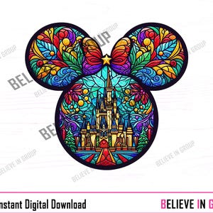 May include: A colorful stained-glass design in the shape of Mickey Mouse's head. The design features a castle, flowers, and abstract patterns in shades of red, blue, yellow, and green. Text at the bottom reads "Instant Digital Download" and "BELIEVE IN GROUP".