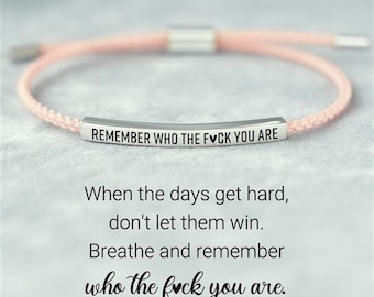Personalized Gift For Her- Self Reminder Remember Who The F*ck You Are Tube Bracelet - Christmas gift - Couple Bracelets - Gift For Him Man
