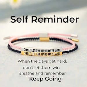 Self Reminder- Don't Let The Hard Days Win Tube Bracelet - Personalized Engraved Bracelet -Friendship Bracelet - Gift for Daughter Bracelet