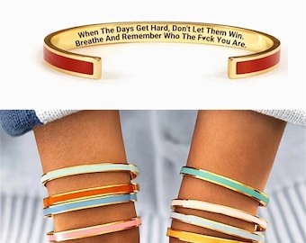 Self Reminder Inspirational Bracelet - Don't Let The Hard Days Win -Girl Gang Cuff Bangles - Birthday Gift For Daughter - Best Friend Gifts