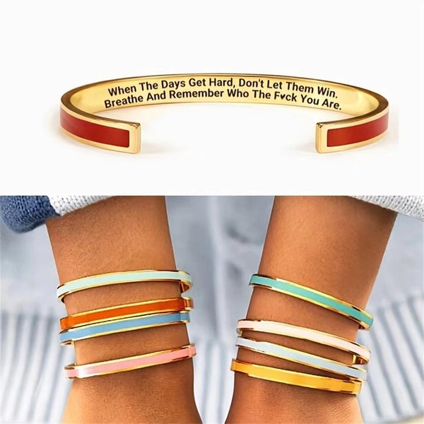 Self Reminder Inspirational Bracelet - Don't Let The Hard Days Win -Girl Gang Cuff Bangles - Birthday Gift For Daughter - Best Friend Gifts