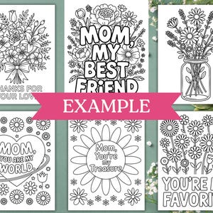 May include: Set of six printable coloring pages featuring floral designs and Mother's Day themed messages. The messages include "Mom, My Best Friend", "Thanks for Your Love", "Mom, You Are My World", "Mom, You're My Treasure", and "You're My Favorite".