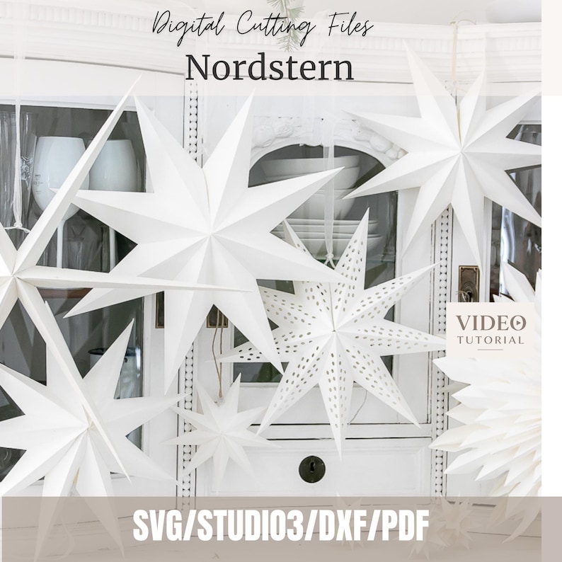 May include: A collection of white paper star ornaments in various sizes and designs, some with perforated patterns. The text reads Digital Cutting Files Nordstern and VIDEO TUTORIAL SVG/STUDIO3/DXF/PDF. These are hanging decorative stars.