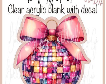 Ornament  Christmas UV Dtf decal and Acrylic Blank I Badge Reel Supply