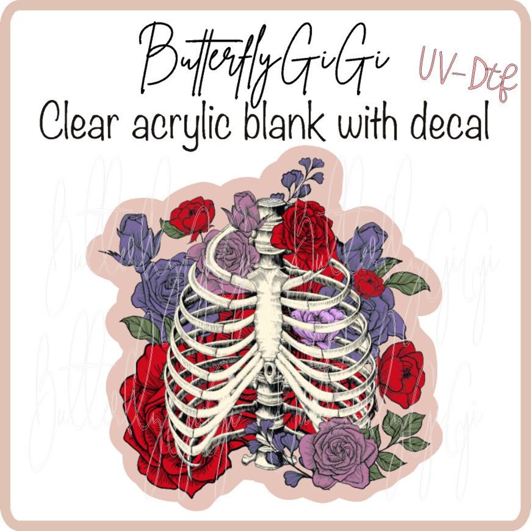 Rib Cage Flowers UV Dtf Decal and Acrylic Blank I Badge Reel Supply - Etsy