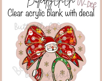 Santa Steth Bow UV Dtf decal and Acrylic Blank I Badge Reel Supply