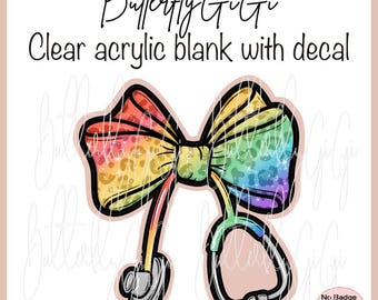 Rainbow Leopard Stethoscope Bow Acrylic Blank and Decal I Badge Reel Supplies