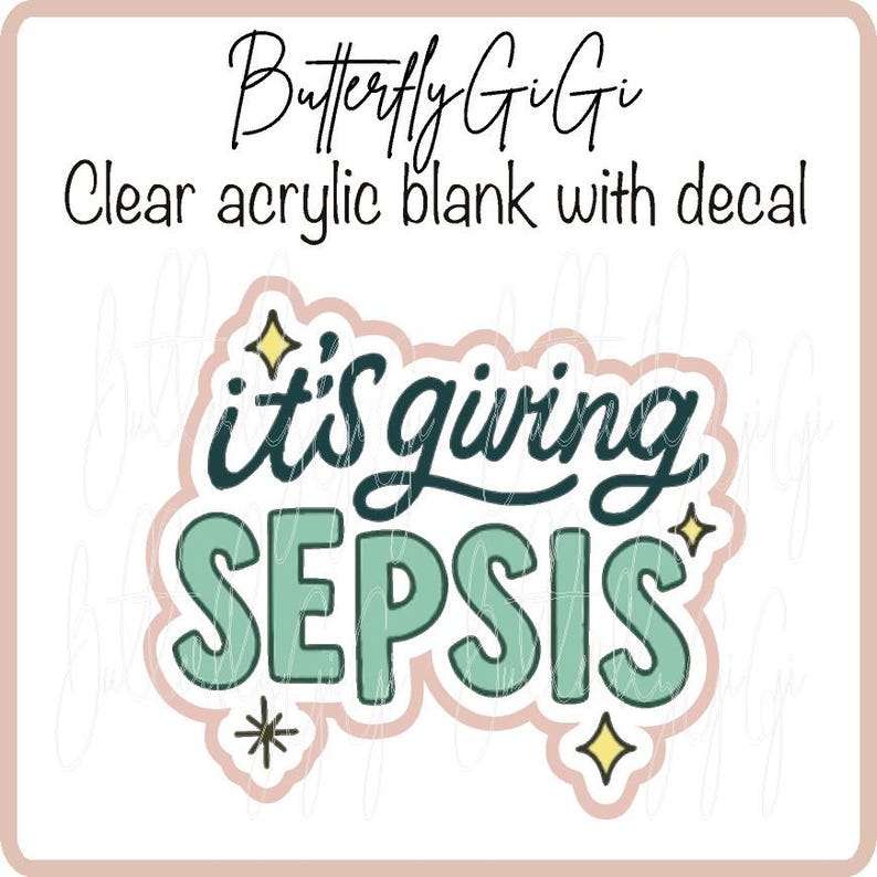 Sepsis Lettering Giving Sepsis Acrylic Blank and Decal I Badge Reel Supply - Etsy