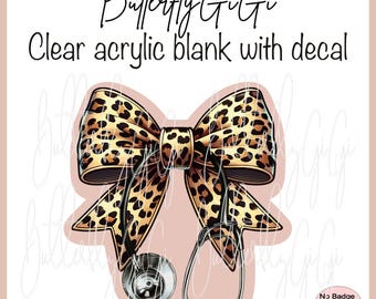Leopard Stethoscope Bow Acrylic Blank and Decal I Badge Reel Supply