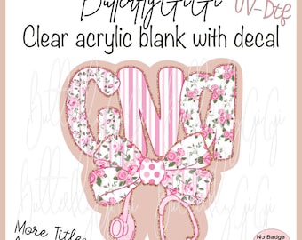 Pink Rose Stethoscope Bow Medical Title UV Dtf decal and Acrylic Blank I Badge Reel Supply