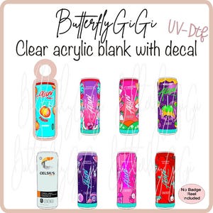 May include: Clear acrylic blanks with decals featuring various energy drink designs. The image includes a peach-flavored Alani Nu can, a Celsius can, and several other Alani Nu energy drink designs with different flavors and graphics.