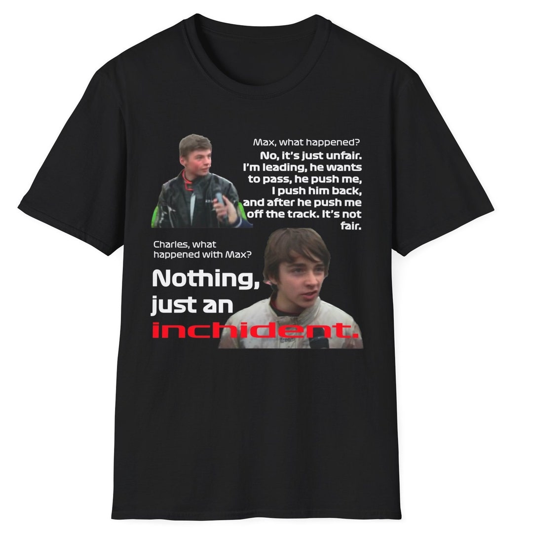 The Inchident Shirt Nothing Just an INCHIDENT Max Vs - Etsy