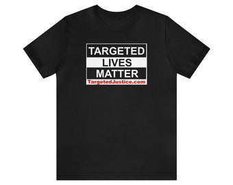 Unisex Targeted Lives Matter Jersey Short Sleeve Tee