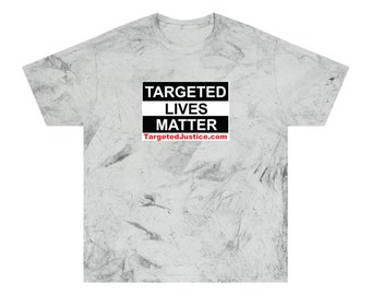 Unisex Tie-Dye Targeted Lives Matter T-Shirt