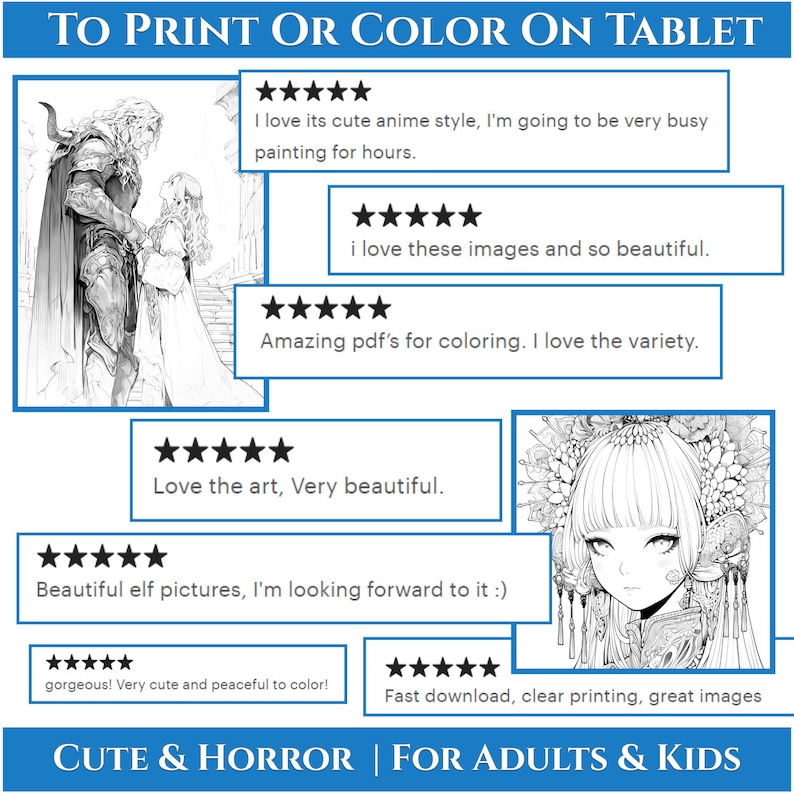 May include: A collection of five-star reviews for a digital coloring book. The reviews highlight the cute anime style, beautiful images, variety of designs, and fast download speed. The text "TO PRINT OR COLOR ON TABLET" and "CUTE & HORROR | FOR ADULTS & KIDS" is also visible.