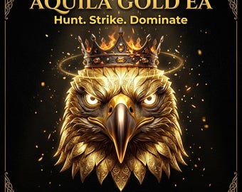 Aquila Gold EA – Automated XAUUSD Trading Robot for MT4/MT5 (Prop Firm Ready)