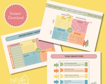 May include: A printable worksheet with a colorful design and the text "ADHD & Prioritizing Tasks". The worksheet is divided into four sections: "Important", "Not Important", "Do Now", and "Do Later". The worksheet also includes a section for "Task Objectives" with four steps: "Better Decision Making", "Prioritizing Tasks", "Create a Visual Structure", and "Goal Setting".