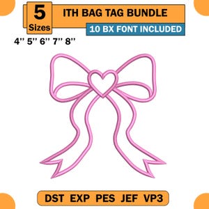 Könnte beinhalten: Ein Stickmuster einer rosa Schleife mit einem Herz in der Mitte. Der Text umfasst 5 SIZES, ITH BAG TAG BUNDLE, 10 BX FONT INCLUDED, 4" 5" 6" 7" 8" sowie die Formate DST EXP PES JEF VP3. Das Design zeigt die Umrisse einer Schleife.