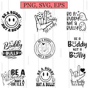 Be A Buddy Not A Bully Svg Png, Stop Bullying, End Bullying Svg, Trendy Bullying Prevention Digital Download Sublimation PNG & SVG Cricut image 1