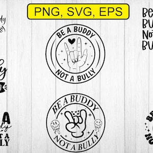 Be A Buddy Not A Bully Svg Png, Stop Bullying, End Bullying Svg, Trendy Bullying Prevention Digital Download Sublimation PNG & SVG Cricut image 2