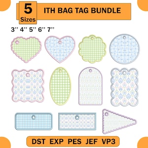 May include: A digital embroidery design bundle titled 5 ITH BAG TAG BUNDLE with 5 sizes listed as 3", 4", 5", 6", 7". The image displays ten various tag shapes including hearts, circles, ovals, and rectangles with gingham and floral patterns.