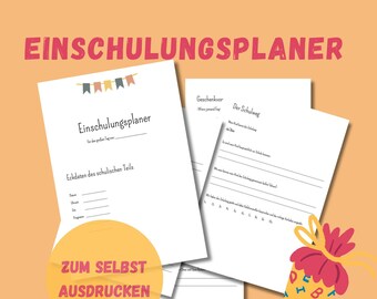 Einschulungsplaner - plane die Einschulungsfeier, Schultüte, Einschulungsgeschenke, Schulweg, Einschulungsoutfit und mehr