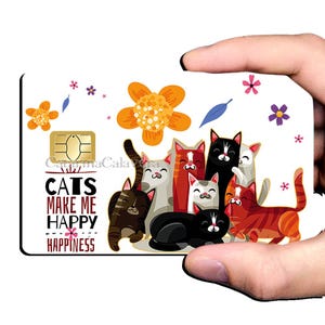 Cats, make me happy ! - sticker pour carte bancaire, format US