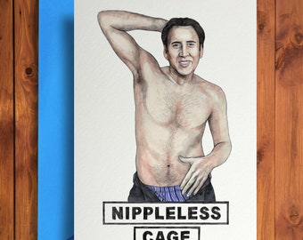Puede incluir: Una tarjeta de felicitación humorística con una ilustración en blanco y negro de Nicolas Cage con el texto "Nippleless Cage" impreso en negro.