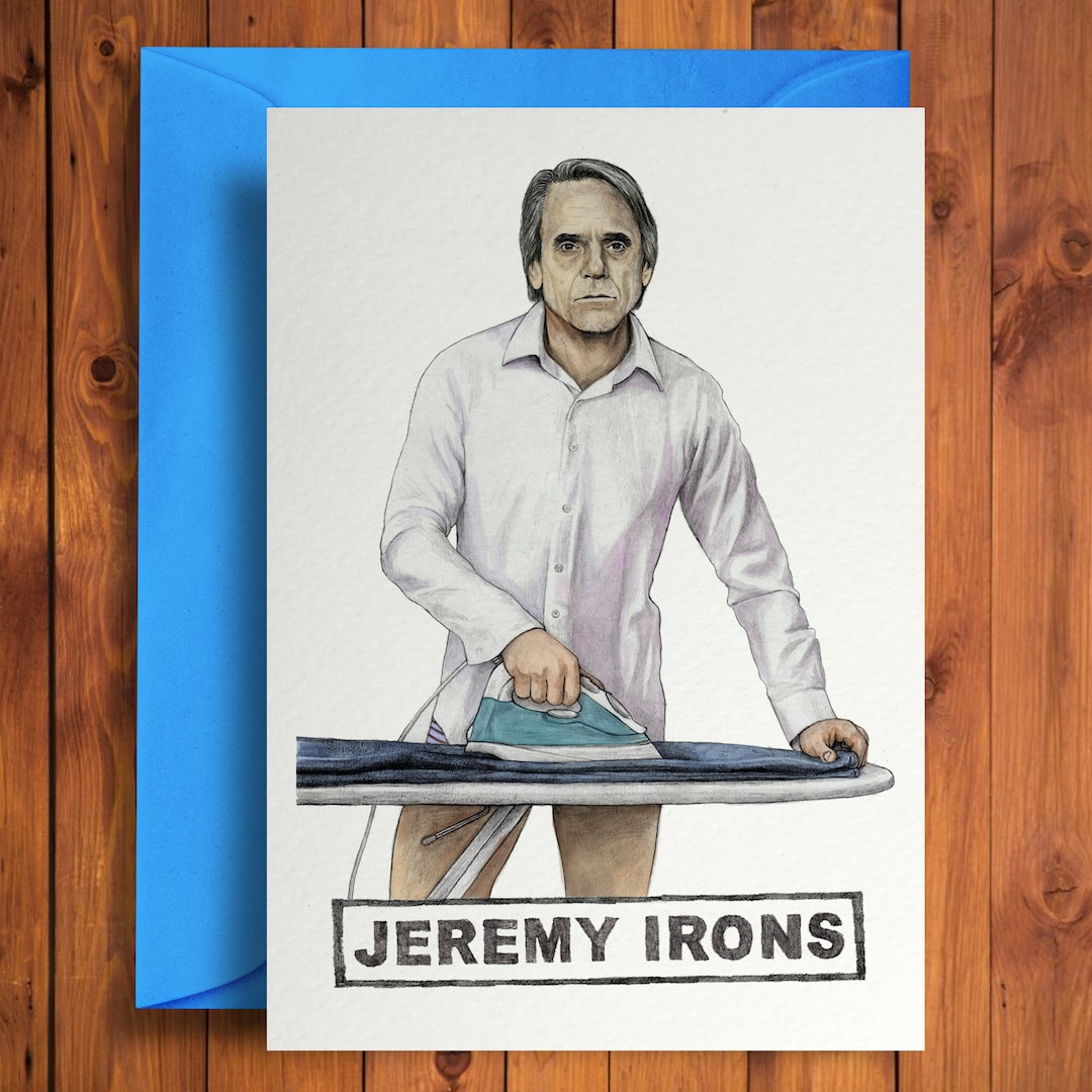 Jeremy Irons - Funny Birthday Card - Etsy