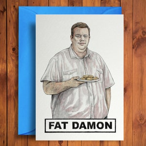 Fat Damon - Cartão de aniversário engraçado