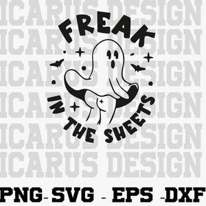 May include: Black and white illustration of a ghost with the text "Freak in the sheets" above it.