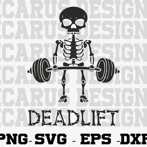 Deadlift Svg,Png,Dxf,Eps / Gym Svg,Png,Dxf,Eps / Skeleton Svg,Png,Dxf,Eps